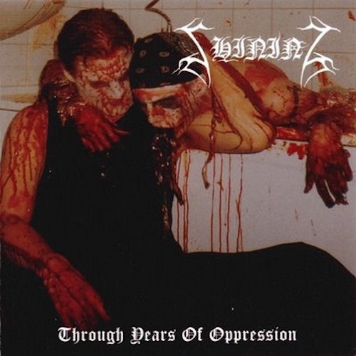 SHINNING - Through Years of Oppression CD