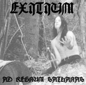EXITIUM - Ad Regnum Satanas CD 