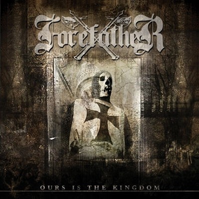 FOREFATHER - Ours is the kingdom CD 