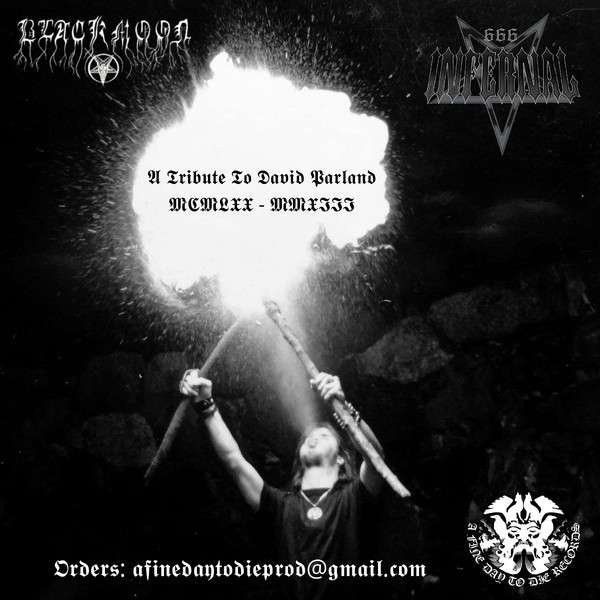 INFERNAL / BLACKMOON - A Tribute to David Parland CD
