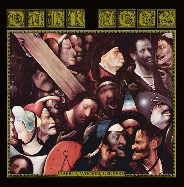 DARK AGES - Rabble, Whores, Userers 12" LP