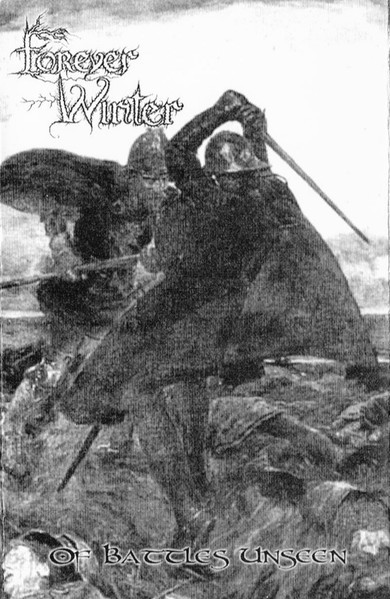 FOREVER WINTER – Of Battles Unseen Tape