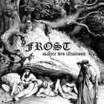 FROST - Maitre Des Illusions