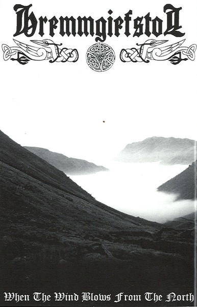 HREMMGIEFSTOL – When The Wind Blows From The North Tape