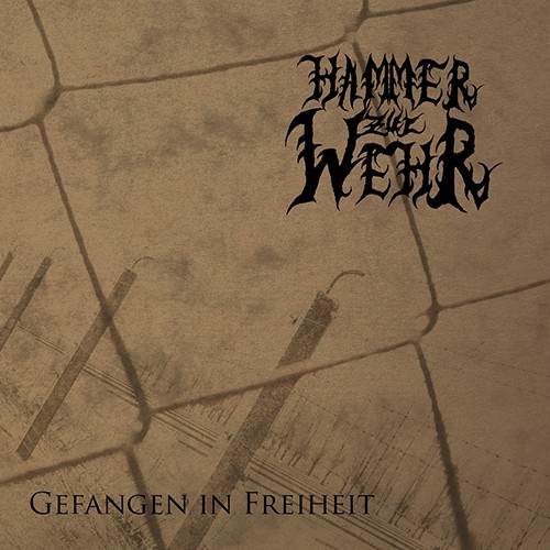 HAMMER ZUR WEHR - Gefangen In Freiheit CD 