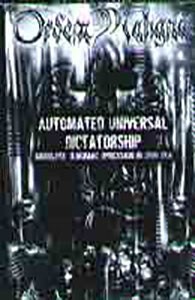 ORDEM MALIGNA – Automated Universal Dictatorship - Absolute Demoniac Opression In 3666 Tape