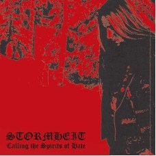 STORMHEIT - Calling the Spirits of Hate CD