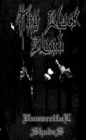 THY BLACK BLOOD – Unmerciful Shades Tape