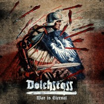 DOLCHSTOSS - War is Eternal LP