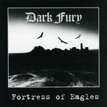 DARK FURY – Fortress of Eagles CD
