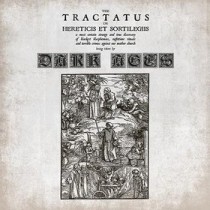 DARK AGES - The Tractatus De Hereticius Et Sortilegiis CD