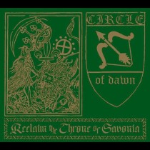 CIRCLE OF DAWN- Reclaim the Throne of Savonia DIGIPAK CD