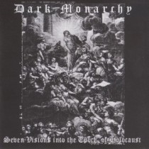 DARK MONARCHY – Seven Visions Into The Epoch Of Holocaust Tape