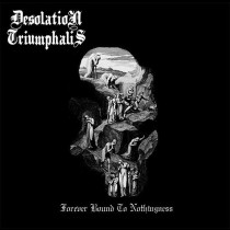DESOLATION TRIUMPHALIS - Forever Bound to Nothingness DIGIPAK CD 