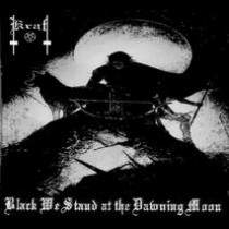 KRAFT - Black We Stand at the Dawning Moon Tape