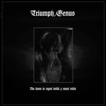 TRIUMPH, GENUS – Na Kom Je Nyni Tolik Z Moji Vüle? DigiPak CD