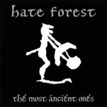 HATE FOREST - the most ancient ones CD