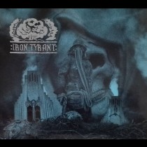 IRON TYRANT - Iron Tyrant DigiPak CD