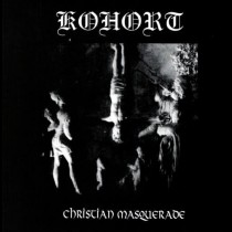 KOHORT – Christian Masquerade CD