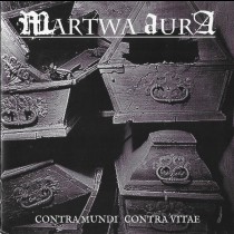 MARTWA AURA - Contra Mundi Contra Vitae CD