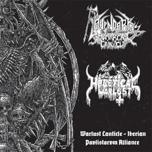  RAVENDARK´S MONARCHAL CANTICLE / HERETICAL WARLUST - Iberian Paulistarum Alliance Split CD