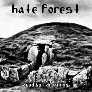 HATE FOREST- Dead But Dreaming CD