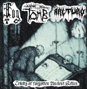FOG / TOMB / ARCTURO - Trinity of forgotten ancient Relics CD 