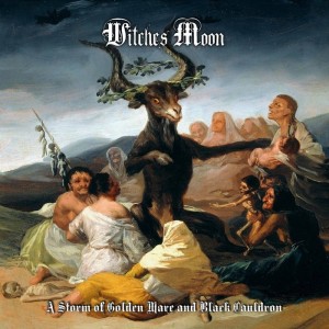  WITCHES MOON - A Storm of Golden Mare and Black Cauldron