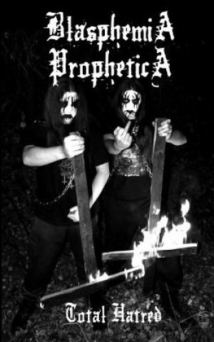 BLASPHEMIA PROPHETICA – Total Hatred Tape