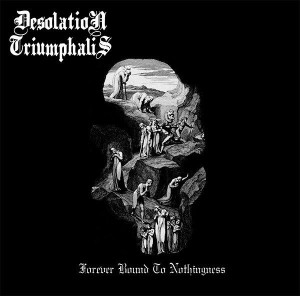 DESOLATION TRIUMPHALIS - Forever Bound to Nothingness DIGIPAK CD 