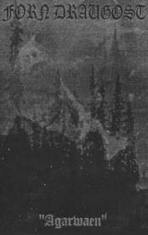 FORN DRAUGOST – Agarwaen Tape