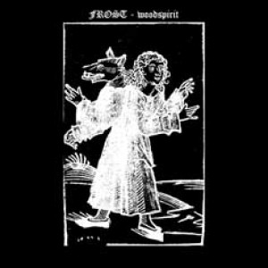 Frost - Woodspirit