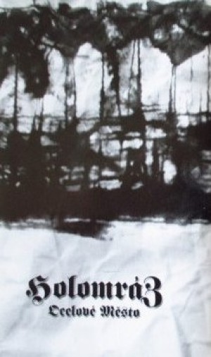 HOLOMRAZ – Ocelové Město Tape