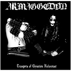 ARMAGGEDON - Trumpets of Christian Holocaust CD