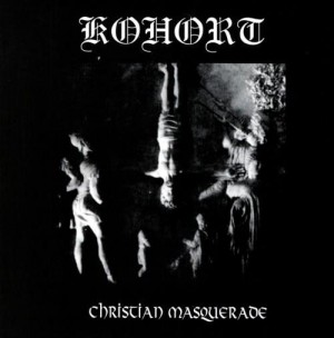 KOHORT – Christian Masquerade CD