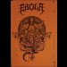 EBOLA - Infernal Revelation Tape